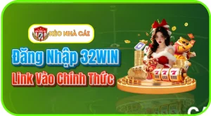 Đăng Nhập 32WIN Không Bị Chặn | Link Vào Chính Thức 01/2026
