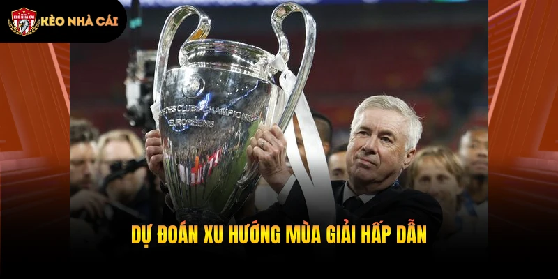 Dự đoán xu hướng mùa giải hấp dẫn