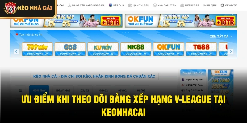 Ưu điểm khi theo dõi bảng xếp hạng V-League tại Keonhacai